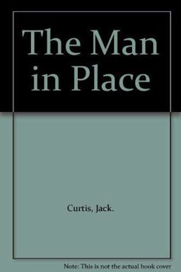 The Man in Place