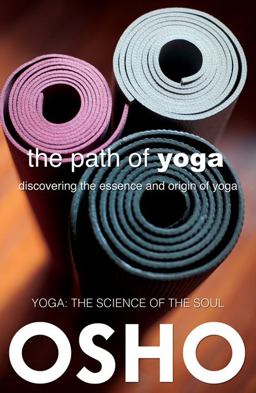 Path of Yoga Discovering the Essence and Origin of Yoga  9780918963093 Front Cover