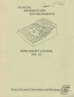 Glacial Sedimentary Environments