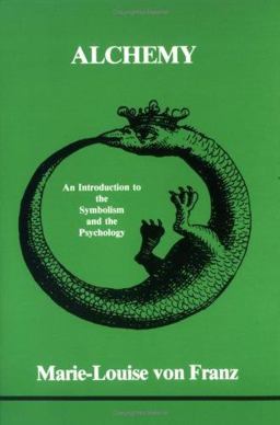 Alchemy An Introduction to the Symbolism and the Psychology  9780919123045 Front Cover
