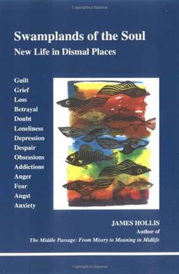 Swamplands of the Soul New Life in Dismal Places  9780919123748 Front Cover