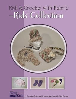 Knit and Crochet with Fabric Kids' Collection  9780919985476 Front Cover