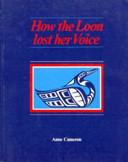 How the Loon Lost Her Voice  9780920080559 Front Cover