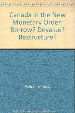 Canada in the New Monetary Order