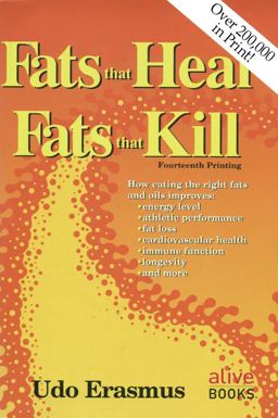 Fats That Heal Fats That Kill 2nd 9780920470381 Front Cover