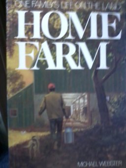 Home Farm, One Family's Life on the Land Home Farm, One Family's Life on the Land