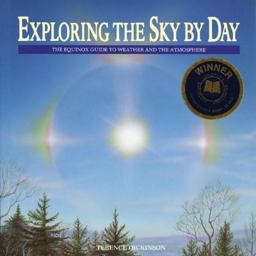 Exploring the Sky by Day The Equinox Guide to Weather and the Atmosphere  9780920656716 Front Cover