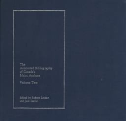 The Annotated Bibliography of Canada's Major Authors