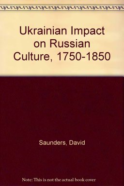 Ukrainian Impact on Russian Culture, 1750-1850