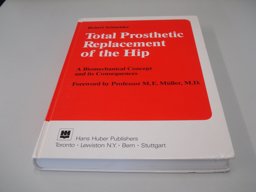 Total Prosthetic Replacement of the Hip