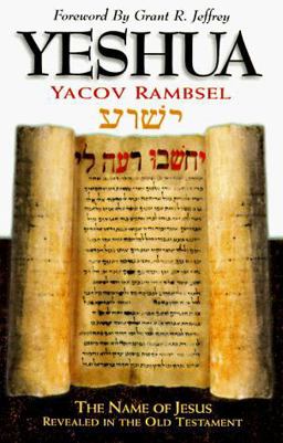 Yeshua : The Name of Jesus Revealed in the Old Testament 1st 9780921714347 Front Cover