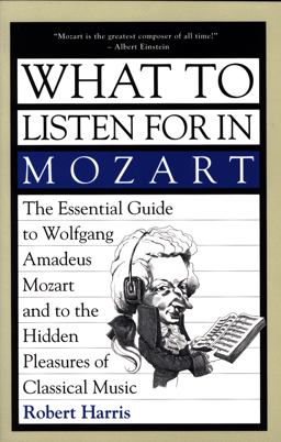 What to Listen for in Mozart