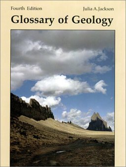 Glossary of Geology 4th 9780922152346 Front Cover