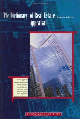 Dictionary of Real Estate Appraisal 4th 9780922154722 Front Cover