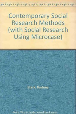 Contemporary Social Research Methods (with Social Research Using MicroCase)