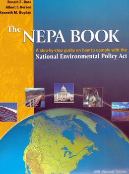 NEPA Book A Step-by-Step Guide to the National Environmental Policy Act  9780923956677 Front Cover