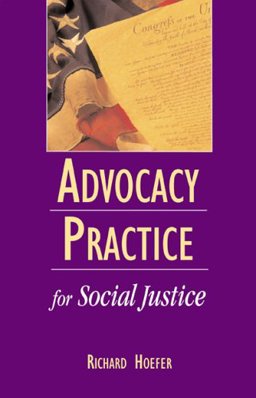 Advocacy Practice for Social Justice  9780925065933 Front Cover