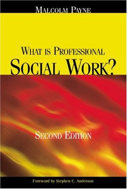 What Is Professional Social Work? 2nd 9780925065995 Front Cover