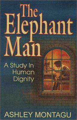 Elephant Man A Study in Human Dignity  9780925417411 Front Cover