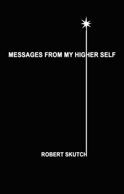 Messages from My Higher Self