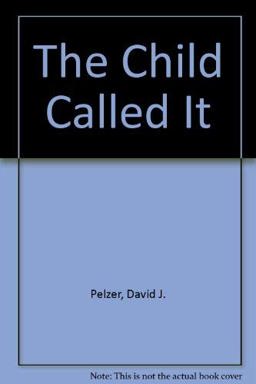 A Child Called "It"