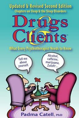 Drugs and Clients, What Every Psychotherapist Needs to Know  9780929150789 Front Cover