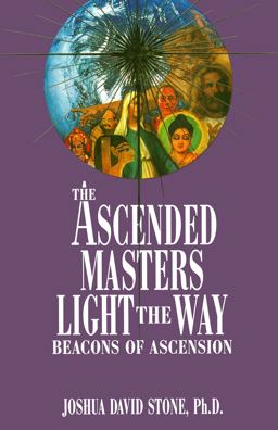 Ascended Masters Light the Way Beacons of Ascension  9780929385587 Front Cover