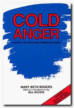 Cold Anger A Story of Faith and Power Politics  9780929398136 Front Cover