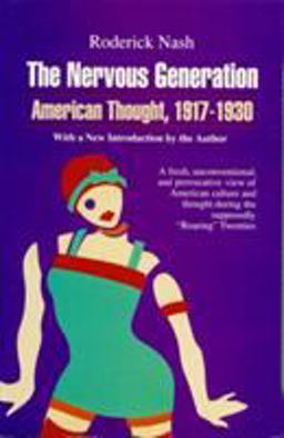 Nervous Generation American Thought, 1917-1930  9780929587219 Front Cover
