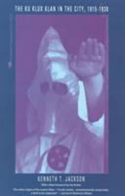 Ku Klux Klan in the City, 1915-1930  9780929587820 Front Cover
