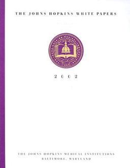 The Johns Hopkins White Papers 2003