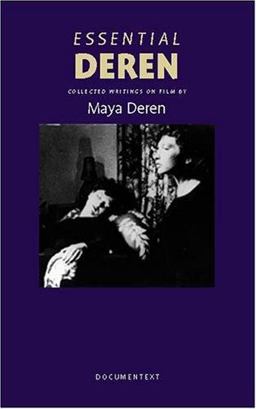 Essential Deren Collected Writings on Film  9780929701653 Front Cover