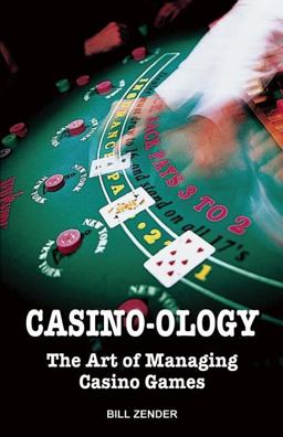 Casino-Ology The Art of Managing Casino Games  9780929712277 Front Cover