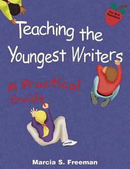 Teaching the Youngest Writers