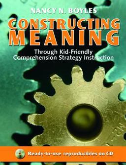 Constructing Meaning Through Kid-Friendly Comprehension Strategy Instruction
