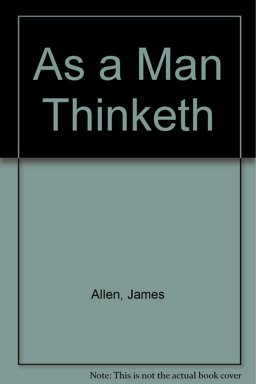 As a Man Thinketh