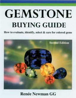 Gemstone Buying Guide How to Evaluate, Identify, Select and Care for Colored Gems 2nd 9780929975344 Front Cover