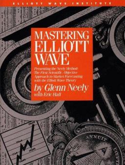 Mastering Elliott Wave Presenting the Neely Method 2nd 9780930233440 Front Cover