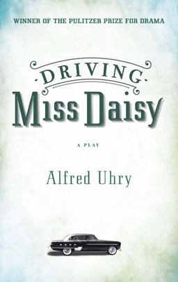Driving Miss Daisy  9780930452896 Front Cover