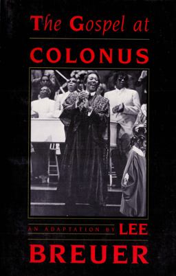 Gospel at Colonus  9780930452940 Front Cover