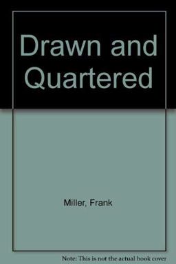 Drawn and Quartered