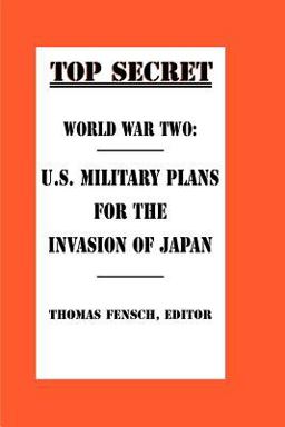 U. S. Military Plans for the Invasion of Japan