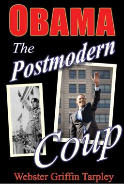 Obama - the Postmodern Coup Making of a Manchurian Candidate  9780930852887 Front Cover