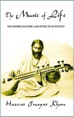 Music of Life (Omega Uniform Edition of the Teachings of Hazrat Inayat Khan) 2nd 9780930872380 Front Cover