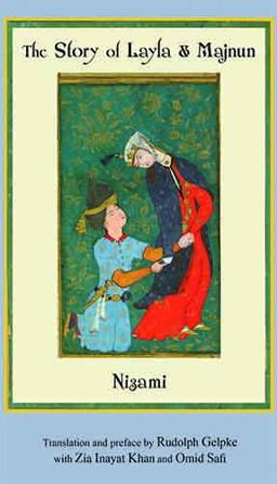 Story of Layla and Majnun 2nd 9780930872526 Front Cover