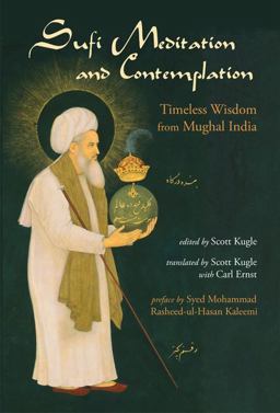 Sufi Meditation and Contemplation Timeless Wisdom from Mughal India  9780930872908 Front Cover