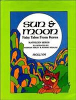 Sun and Moon : Fairy Tales from Korea  9780930878252 Front Cover