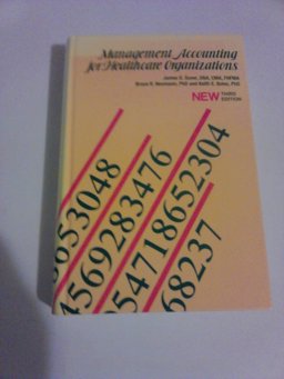 Management Accounting for Healthcare Organizations