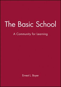 Basic School A Community for Learning  9780931050480 Front Cover