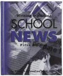 Writing and Editing School News
